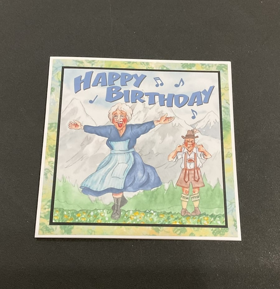Handmade Funny Wrinklies at the Movies 6 x6 inch Birthday card -  Sound of Music