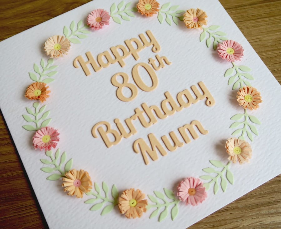 Happy 80th birthday mum card, paper quilling