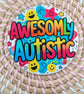 Awesomely Autistic Coaster – Colourful Autism Pride Gift – Neurodiversity