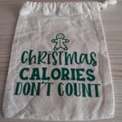 Christmas Calories Don't Count Christmas Treat Bag Drawstring Sweet Bag