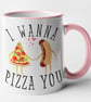 I Wanna Pizza You Mug Valentines Anniversary Cute Novelty Gift Food Pun - Image 3