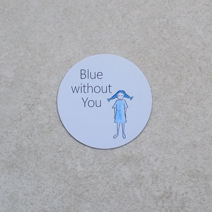 Fridge Magnet 'Blue Without You'