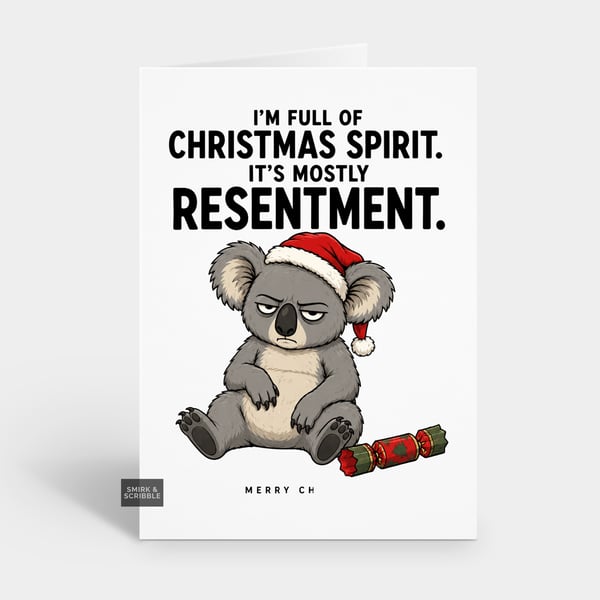Funny Christmas Card - Koala Resentment