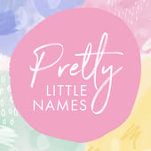Pretty Little Names