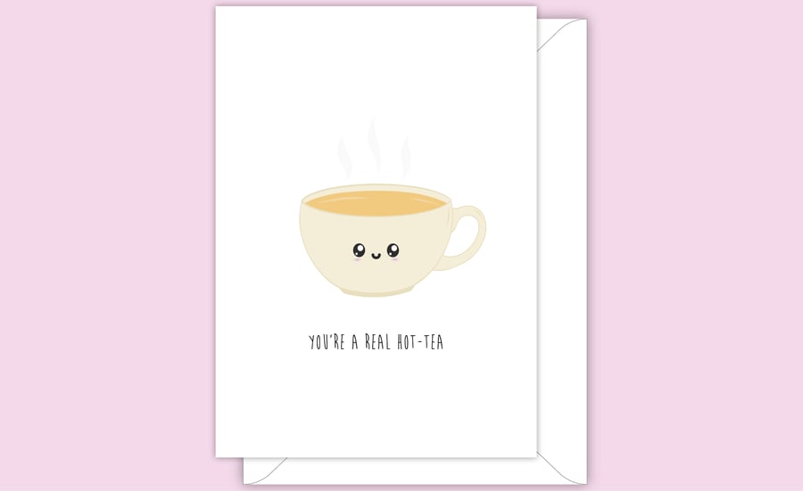 Funny Anniversary Card, You're A Real Hot-Tea