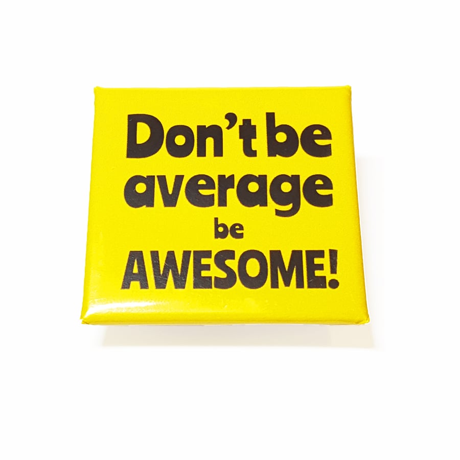 Square Badge with Be Awesome Positive Quote