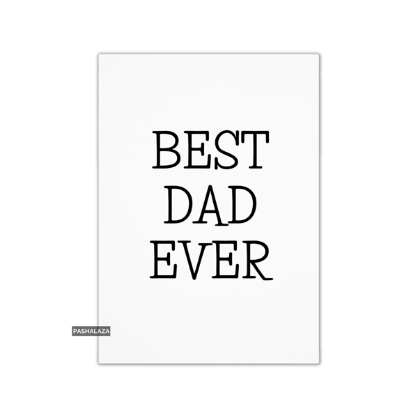 Funny Father's Day Card - Novelty Greeting Card - Best Dad