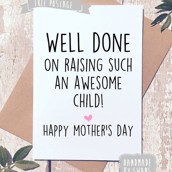 Mother's day card - Raised an awesome child