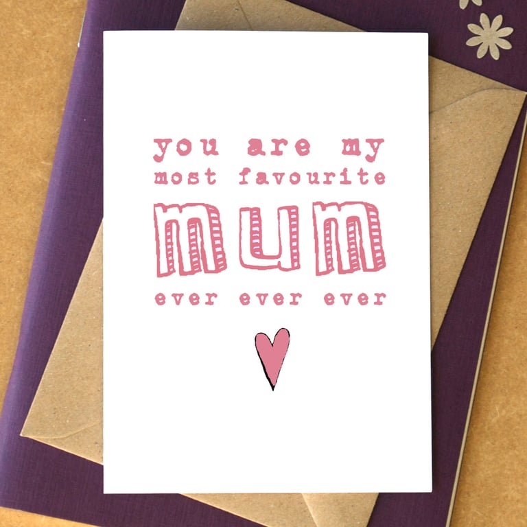 Favourite Mum Ever Funny Mother's Day Card
