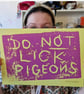 DO NOT LICK PIGEONS. Rhubard and custard coloured A4 print