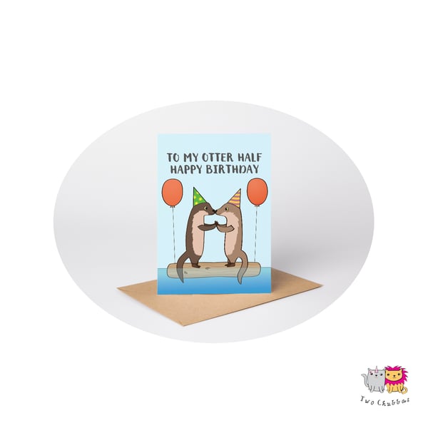 Otter Partner Birthday Card, A6 Birthday Card, Cute Animal Birthday Card