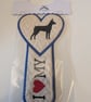 I Love My Dog Bookmark - Handmade Embroidered 