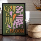 Create Shine Bloom Print – Dopamine Home Decor Wall Art, Chic Motivational Poste