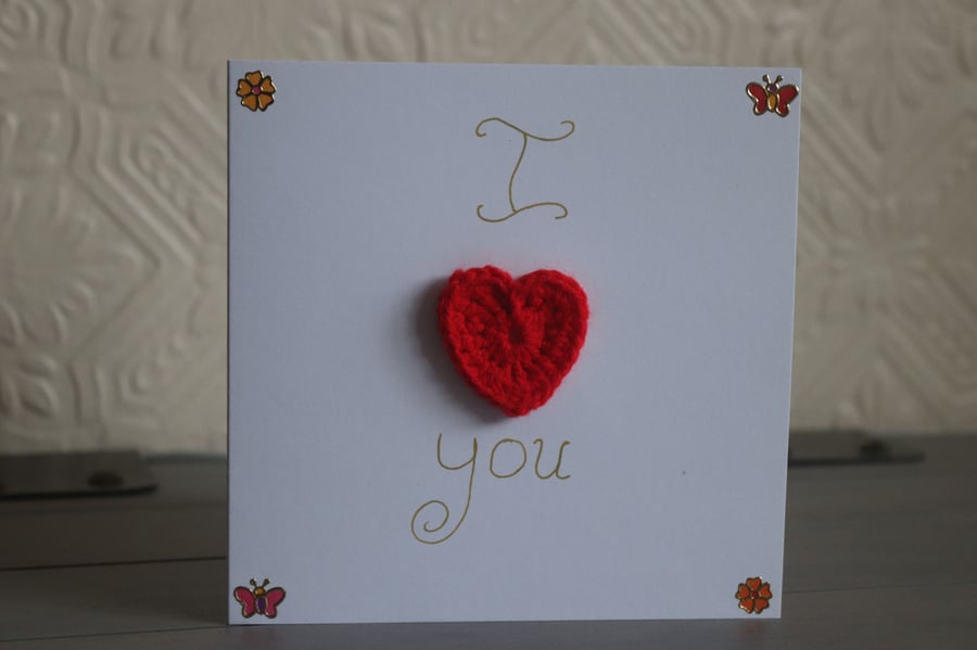 "I Love You" Flower, Butterfly and Crochet Heart Valentine's & Anniversary Card