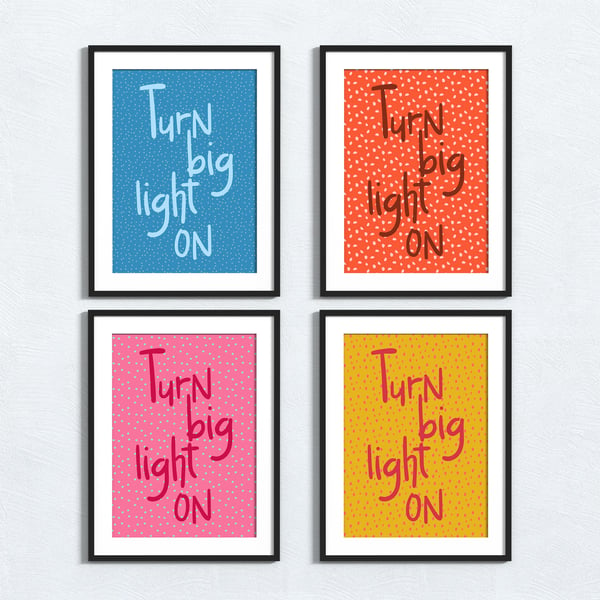 Yorkshire phrase print: Turn big light on