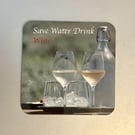 Save water, Drink Wine  9.5cm cork backed coaster 