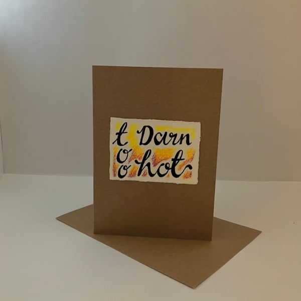 Too Darn Hot Greetings Card