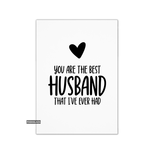 Funny Anniversary Card - Novelty Love Greeting Card - Best Husband