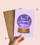 Witchy Birthday Card, Magical Crystal Ball Greeting Card.