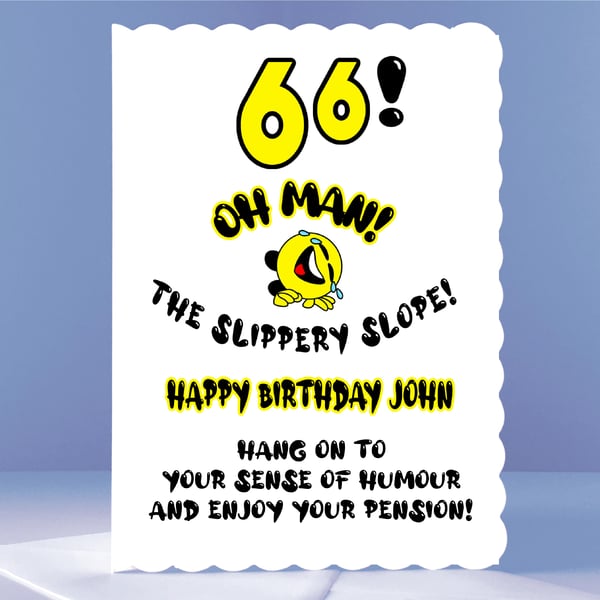 Humorous Personalised 66th Birthday Card - Oh Man!