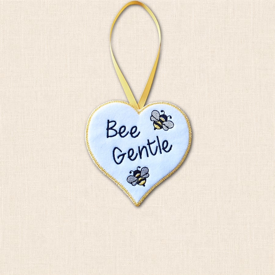 Bee Gentle Heart Hanger - Embroidered Felt Hanging Decoration