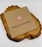 Love you Mummy button card - Image 1