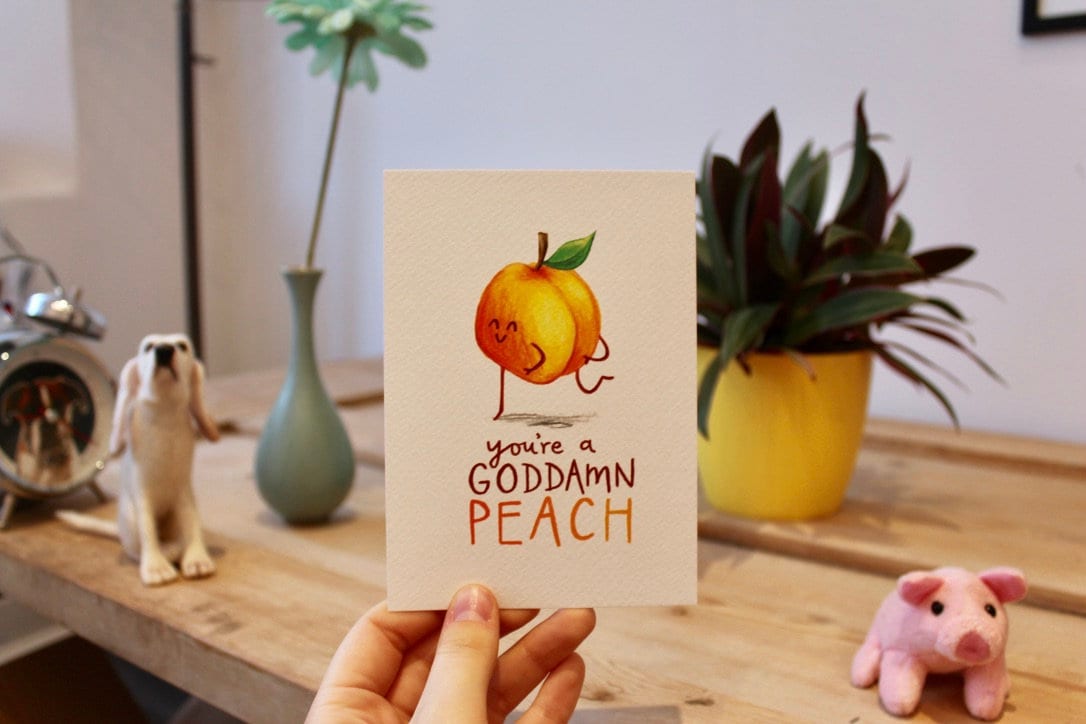 You're a Goddamn Peach - Pun - Postcard - A6 Print