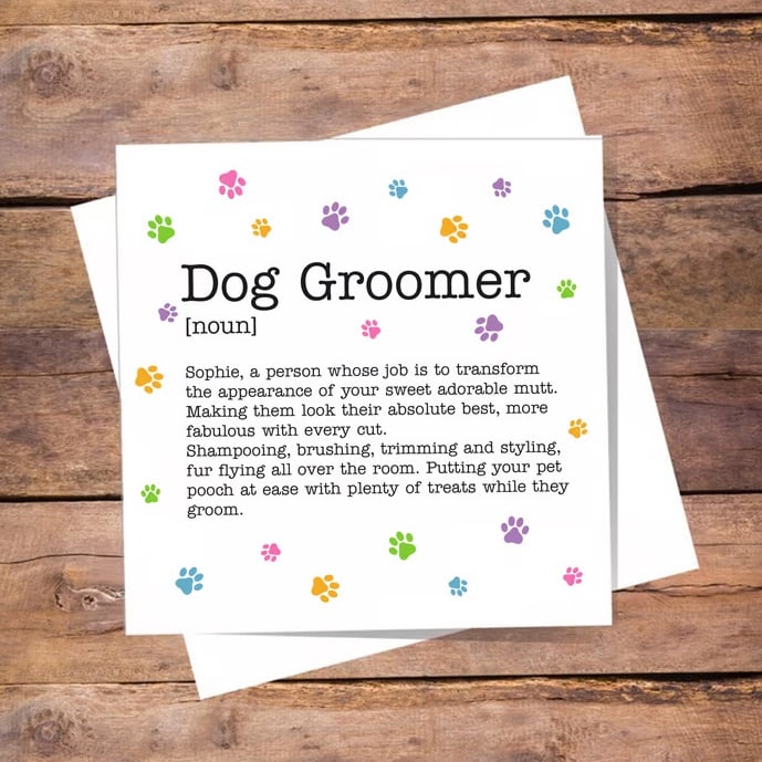Dog Groomer Definition Card - Birthday, Thank you, personalised, blank inside