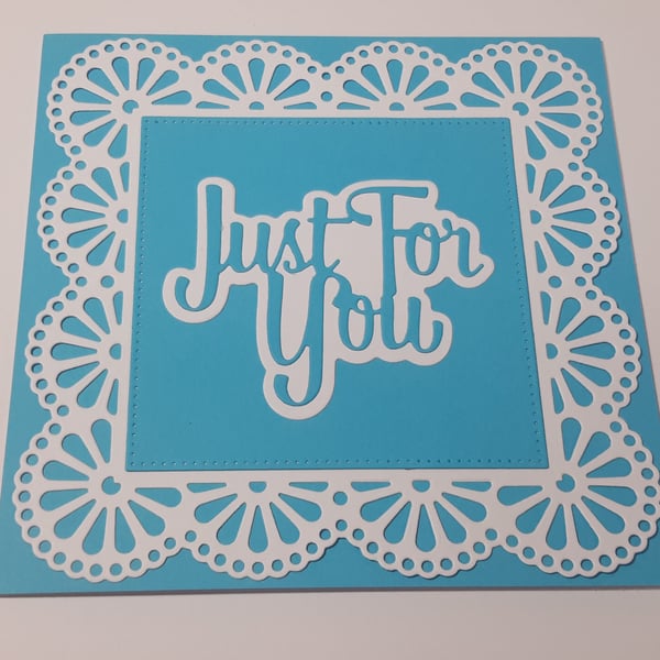 Just For You Greeting Card - Blue and White