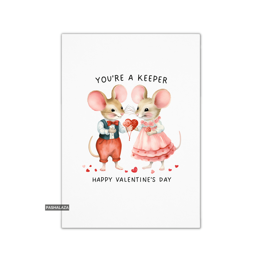 Funny Valentine's Day Card - Unique Unusual Greeting Card - Keeper