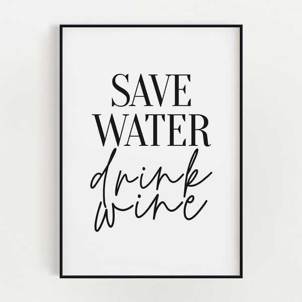 KITCHEN WALL ART, Save Water Drink Wine, Funny Kitchen Print, Kitchen Poster