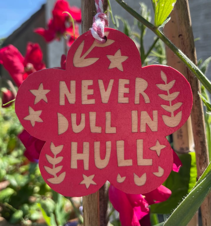 Never Dull in Hull hanging decoration or gift tag 