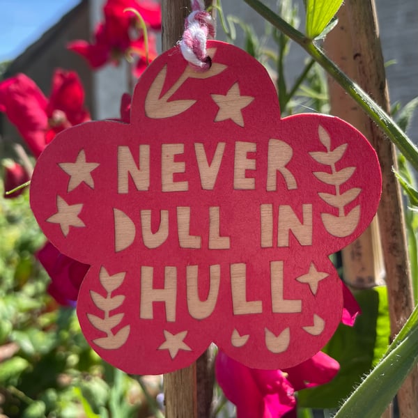 Never Dull in Hull hanging decoration or gift tag 