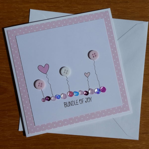 New Baby Girl Card - Buttons, Hearts and Sequins - Bundle of Joy