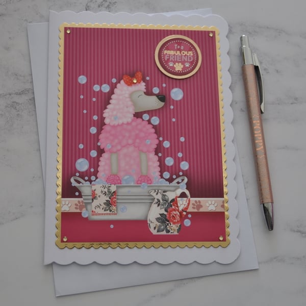 Pink Poodle Birthday Card To A Fabulous Friend Any Occasion 3D Luxury Handmade