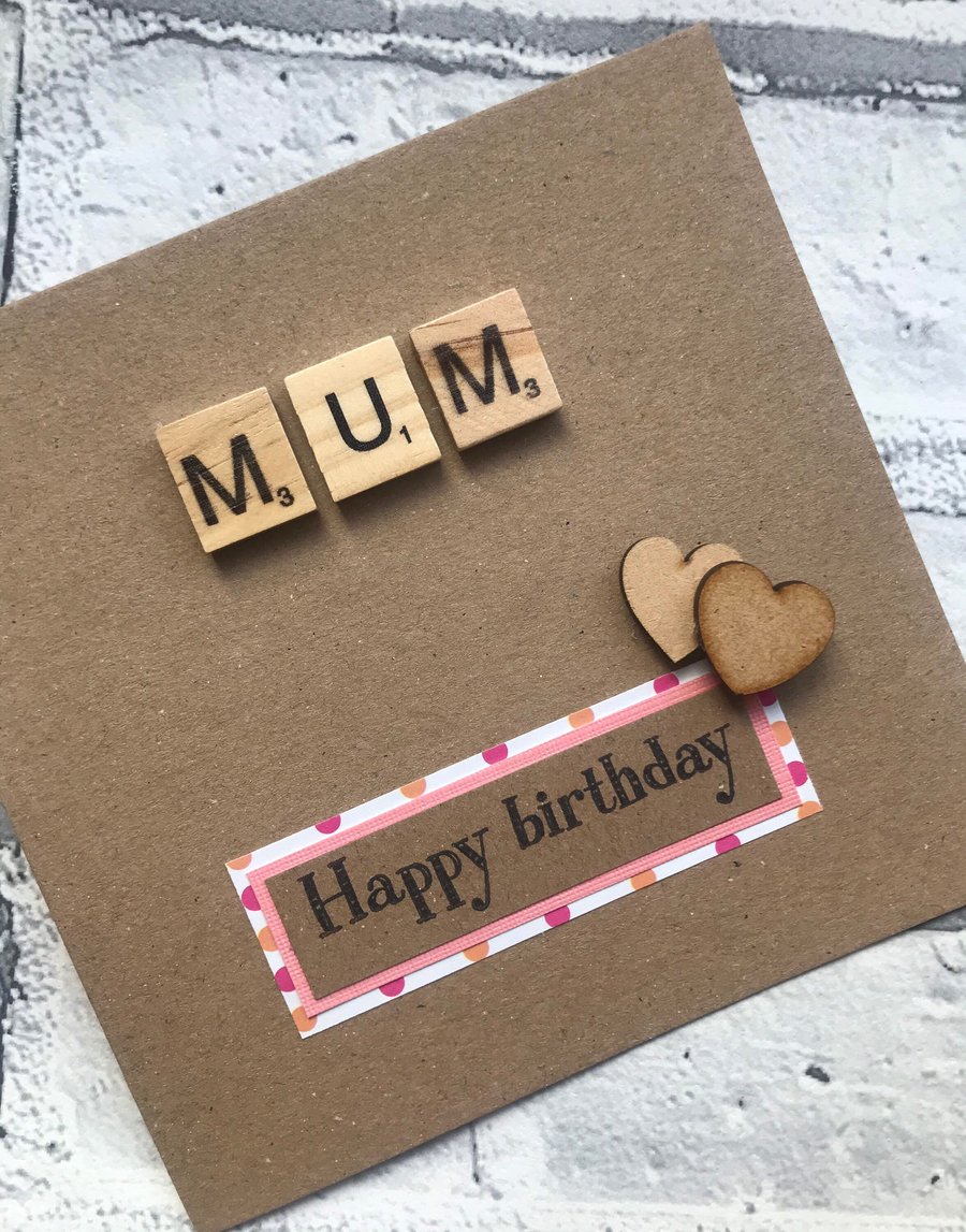 Handmade Scrabble Tile Birthday Card Mum, Nan, Daughter, Niece Greetings