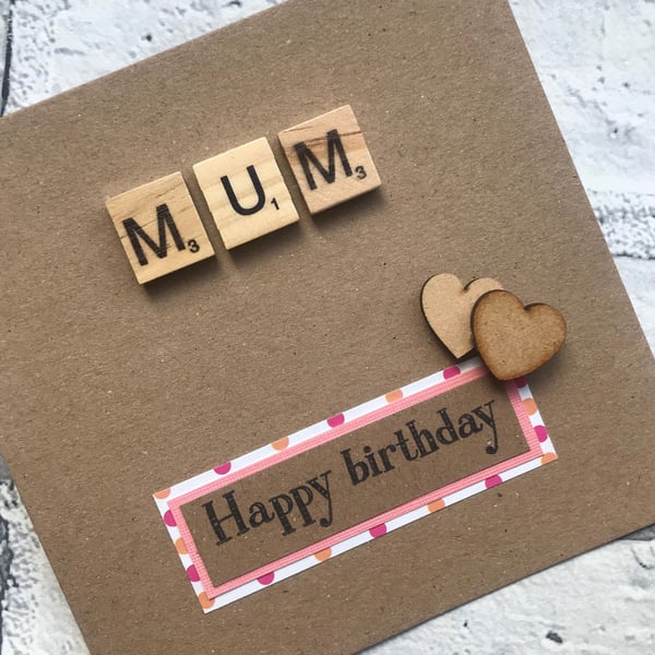 Handmade Scrabble Tile Birthday Card Mum, Nan, Daughter, Niece Greetings