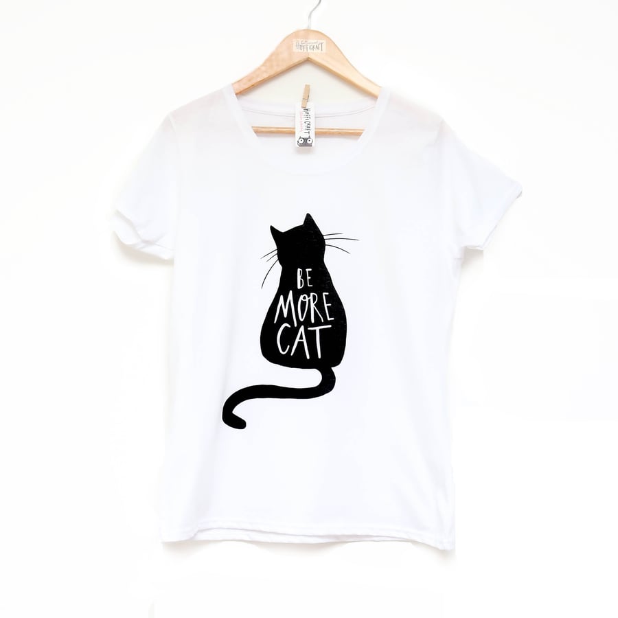 White Be more cat T shirt