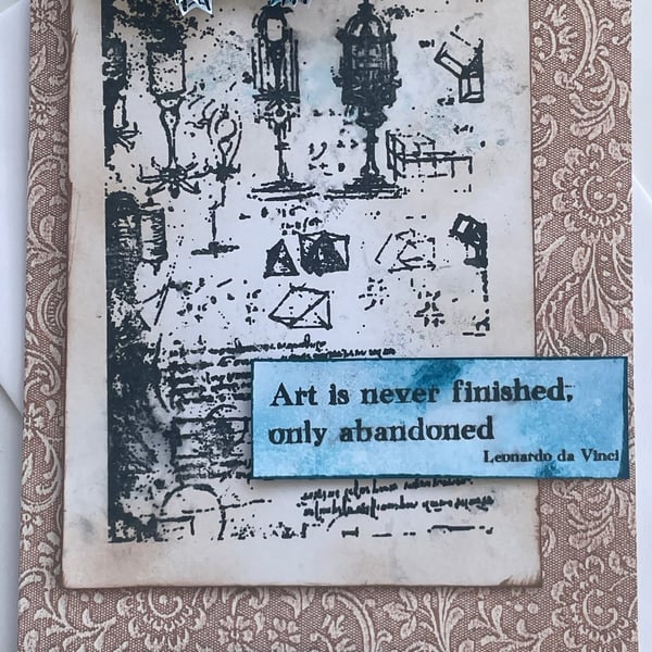 Art is never finished only abandoned Just for you card