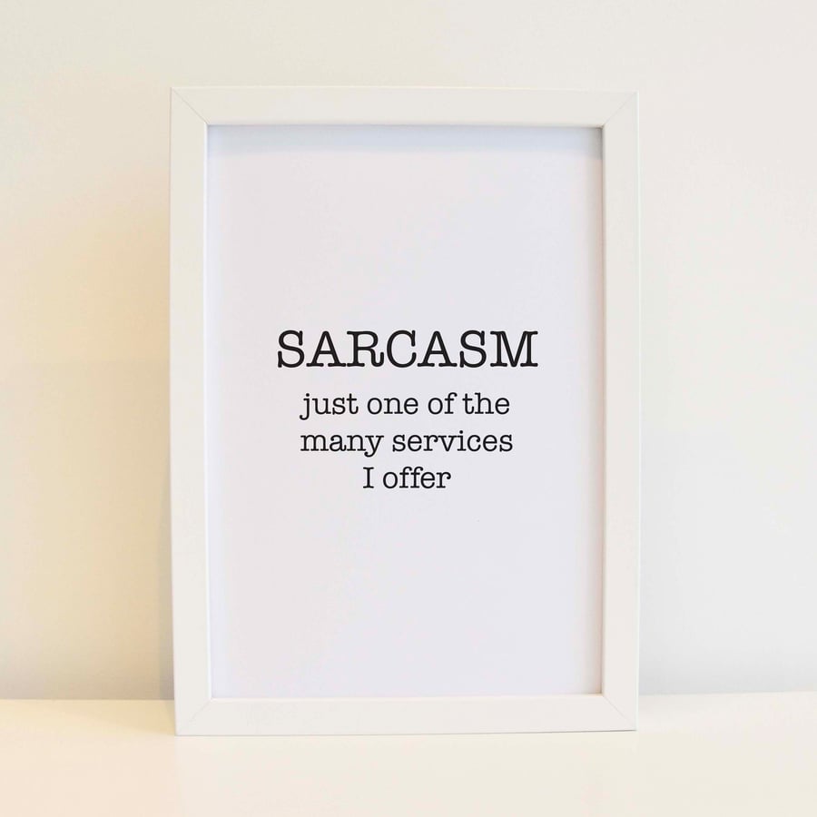 Sarcasm Print - Funny Wall Art, Home Decor, Minimalist Print. Free delivery