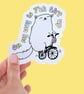 Waterproof Funny Adult Sticker Cat on a bike Sticker "On my way to Fck Sht Up"