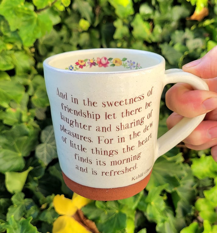 Handmade Friendship Mug, Kahlil Gibran Quote