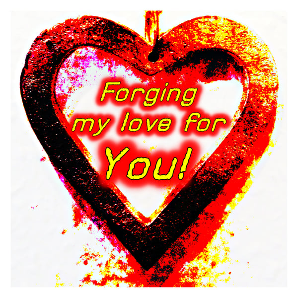 Forging My Love for You Card