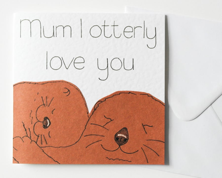 Mum I otterly love you Mother's Day card, Cute otter and cub Mum Birthday card