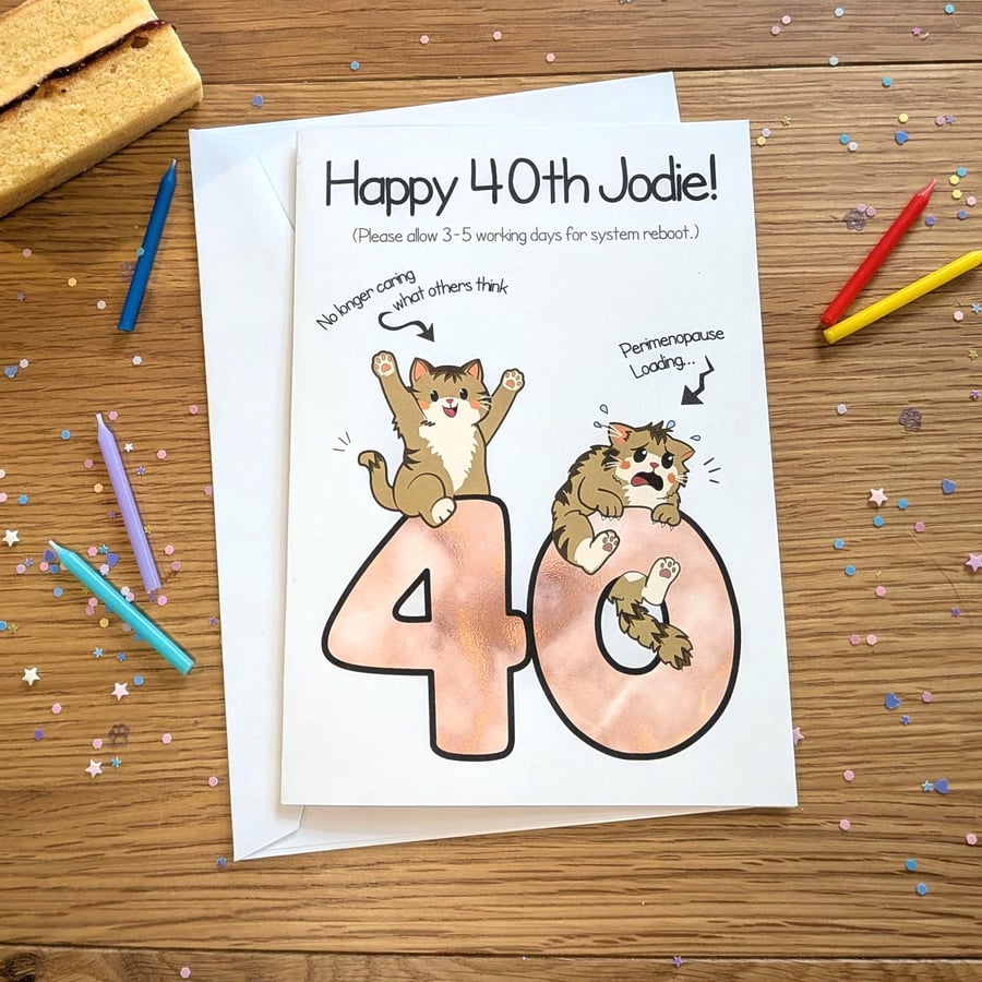 Funny Cat 40th Birthday Card, Sarcastic Feline Milestone, A5 Personalised