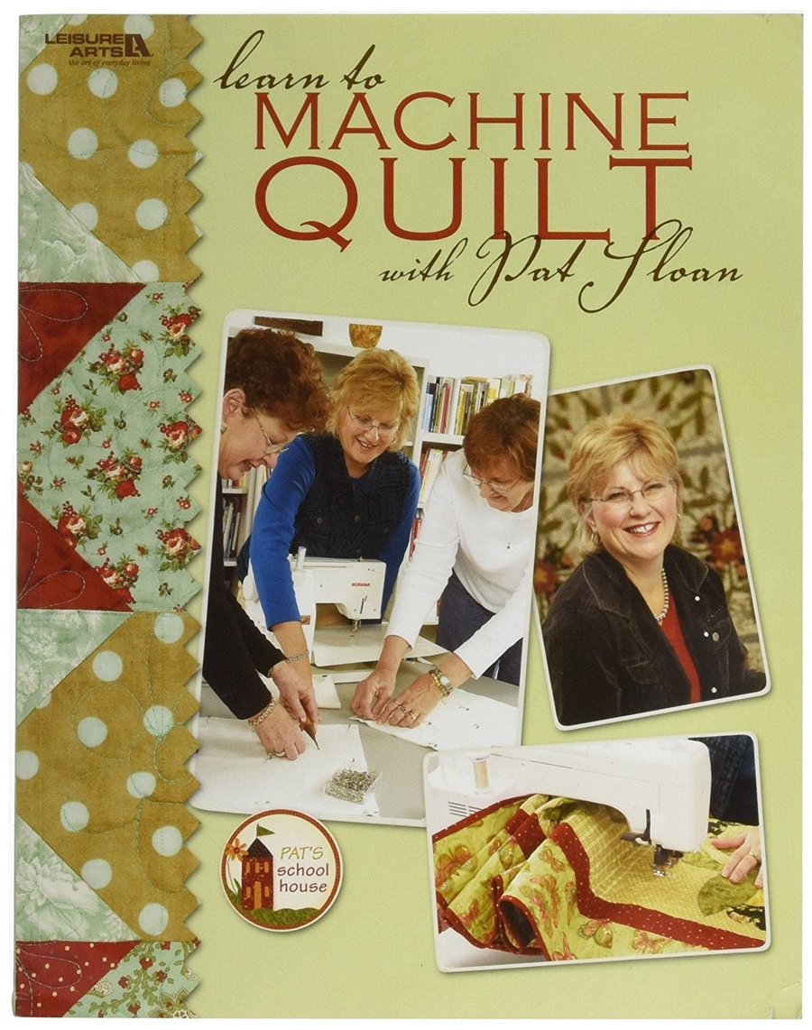 Learn To Machine Quilt Quilting Book Leisure Arts Pat Sloan