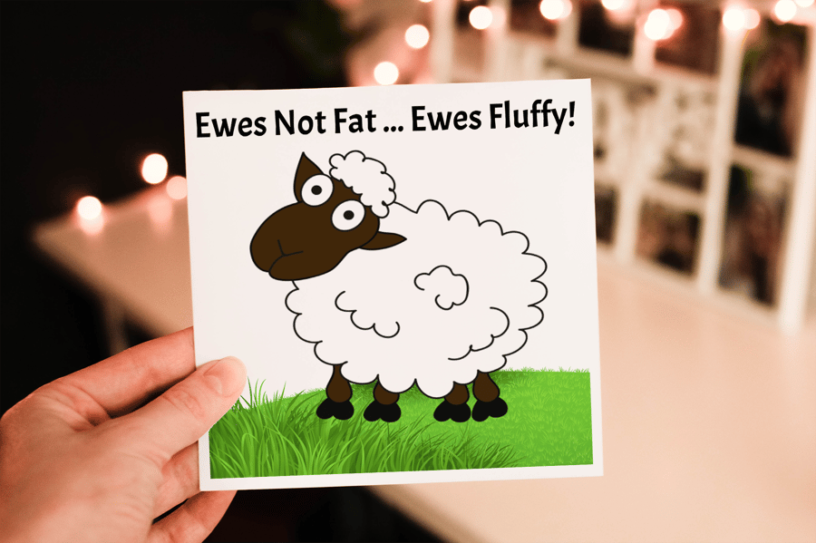 Ewe's Not Fat Ewe's Cuddly Sheep Birthday Card, Card for Birthday, Funny Sheep