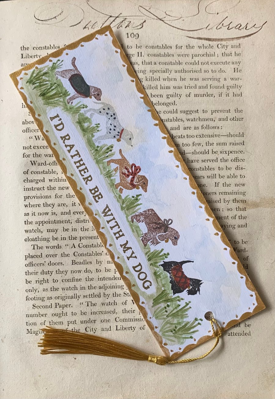 I'd Rather Be With My Dog Handmade  Bookmark