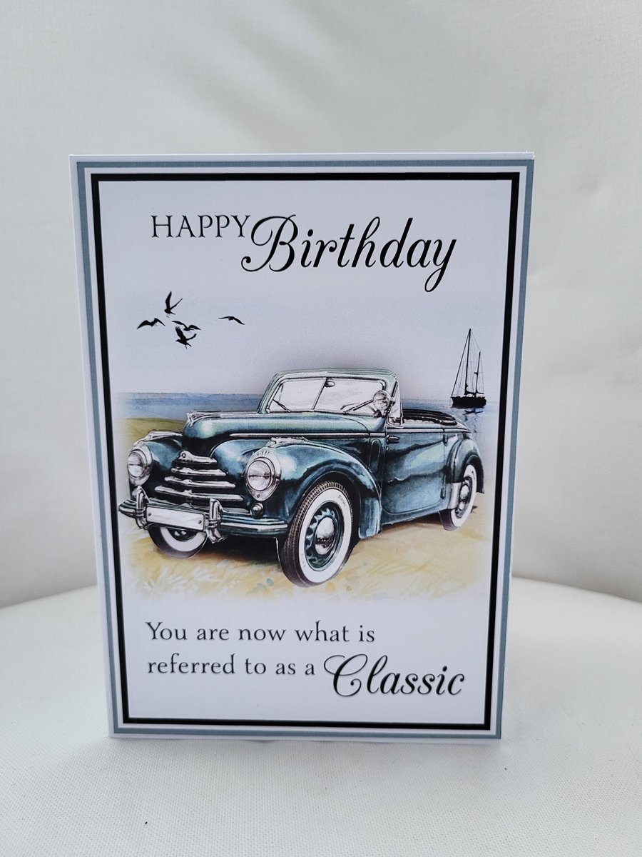 Classic car birthday card,  you're a classic birthday card.
