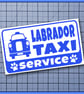 Labrador TAXI SERVICE Car Sticker Decal, Bumper vinyl  - Image 4